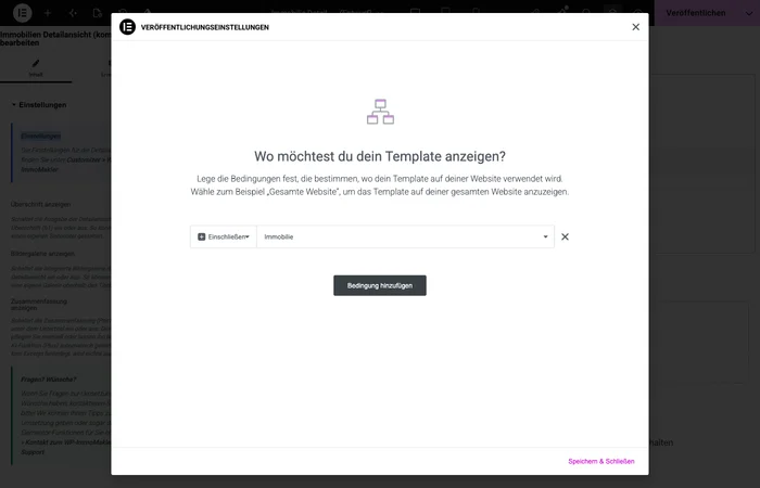 Elementor Veröffentlichungseinstellungen mit der Bedingung Einschließen Immobilie aus der Gruppe WP-ImmoMakler